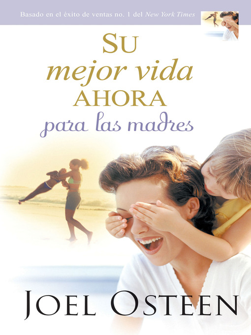 Title details for Su mejor vida ahora para las madres by Joel Osteen - Available